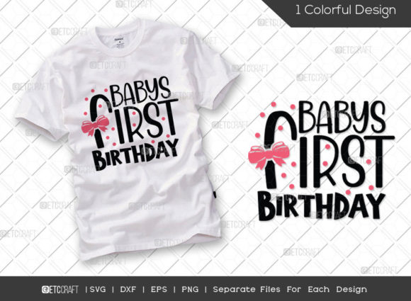 Babys First Birthday SVG: A Must-Have for T-Shirt Designs and Graphics