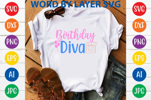 Birthday Diva Svg Design for T-Shirt Graphics and More
