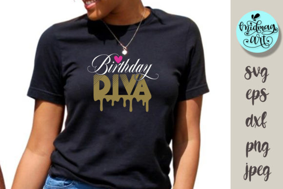 Birthday Diva Svg for T-Shirt Designs and Graphics