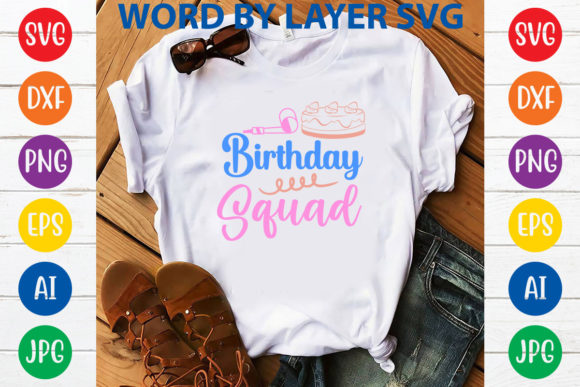 Birthday Squad Svg Design: A Fun T-Shirt Graphics Asset