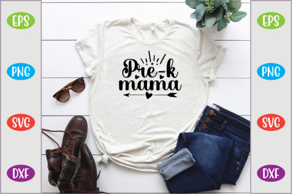 Evaluating Pre-k Mama: A Graphics Asset for Modern T-Shirt Designs