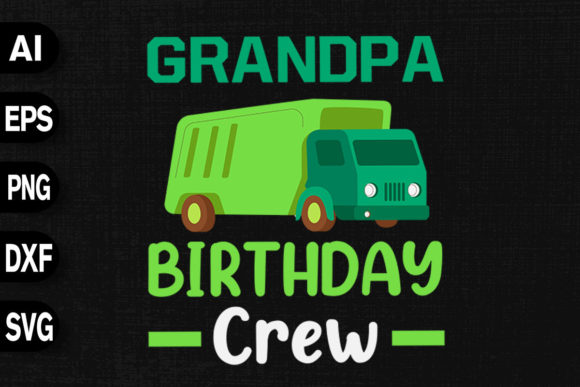 Grandpa Birthday Crew Garbage Truck: A Versatile T-Shirt Design