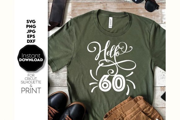 Hello Sixty 60th Birthday Gift Shirt