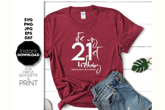 It's My 21st Birthday Shirt Graphics for Crafts