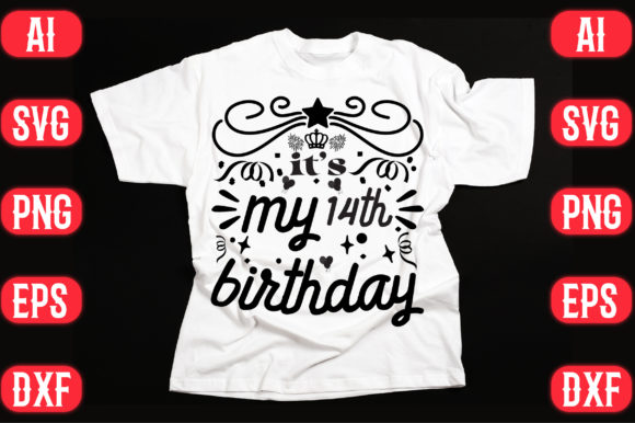 It’s My 14th Birthday: A Versatile T-Shirt Design for Local Brands