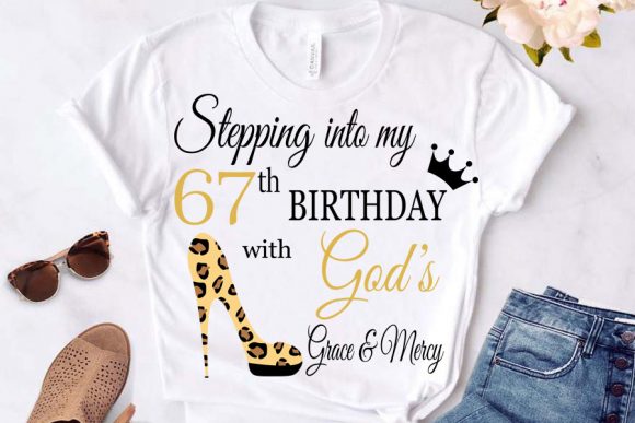 Stepping into My Birthday with God: T-Shirt Designs and Graphics